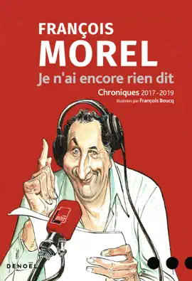 Read: Book Je n'ai encore rien dit. Chroniques 2017-2019