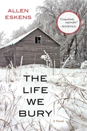 Book The Life We Bury - Allen Eskens