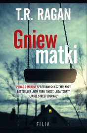 Gniew matki - Katarzyna Agnieszka Dyrek & T.R. Ragan
