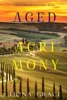 Book Aged for Acrimony (A Tuscan Vineyard Cozy Mystery—Book 6)