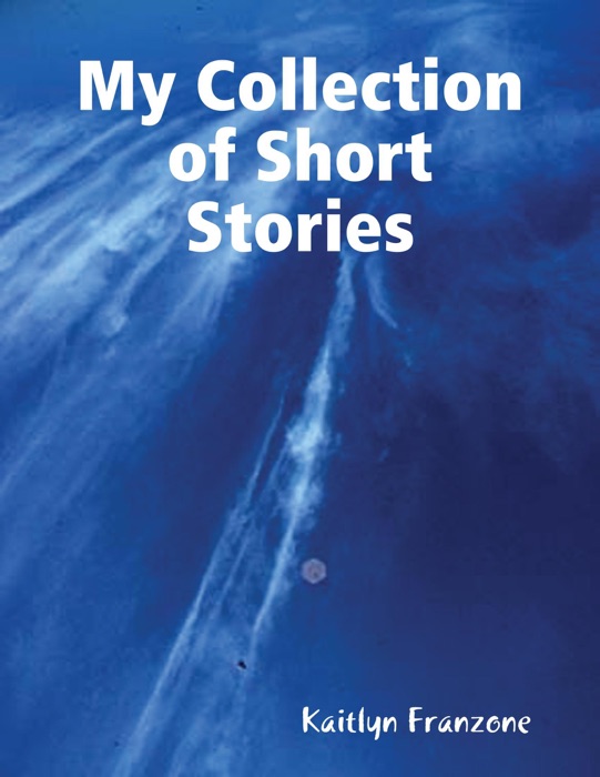 My Collection of Short Stories