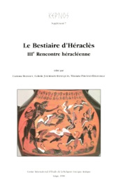 Le Bestiaire d’Héraclès - Bernard Sergent, Annie Schnapp-Gourbeillon, Claude Calame, Vinciane Pirenne-Delforge, Annie Verbanck-Piérard, Françoise Bader, John Boardman, Corinne Bonnet, Pierre Brulé, Walter Burkert, Christophe, Beth Cohen, Stella Georgoudi, Édith Gilis, Colette Jourdain-Annequin, Cécile Jubier-Galinier, Mark W. Padilla, Claudio Parisi Presicce, Paolo Scarpi, Rainer Vollkommer, Paul Wathelet & Frank Van Wonterghem