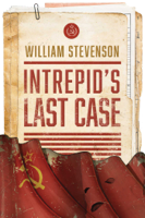 William Stevenson - Intrepid's Last Case artwork