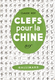 Clefs pour la Chine - Claude Roy
