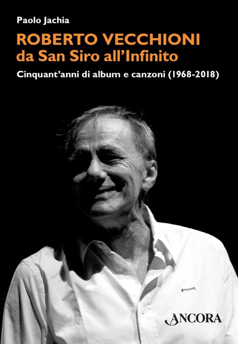 Roberto Vecchioni, da San Siro all'Infinito
