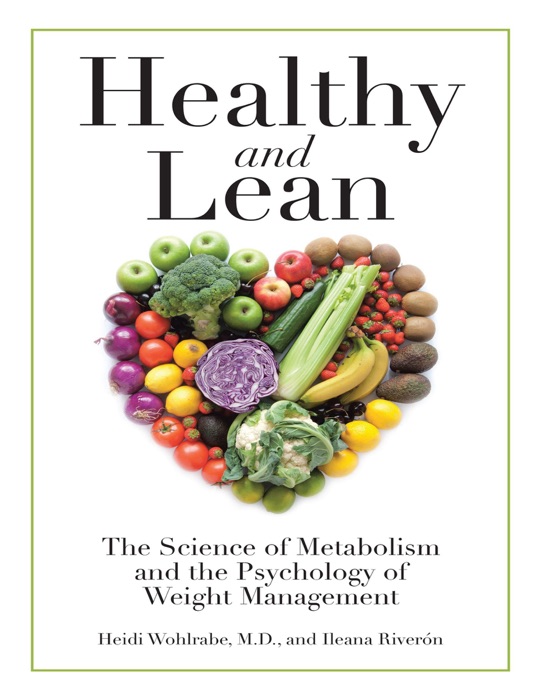 Healthy and Lean: The Science of Metabolism and the Psychology of Weight Management
