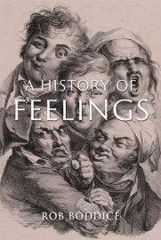 A History of Feelings - Rob Boddice