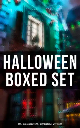 Read: Halloween Boxed Set: 200+ Horror Book Classics & Supernatural Mysteries