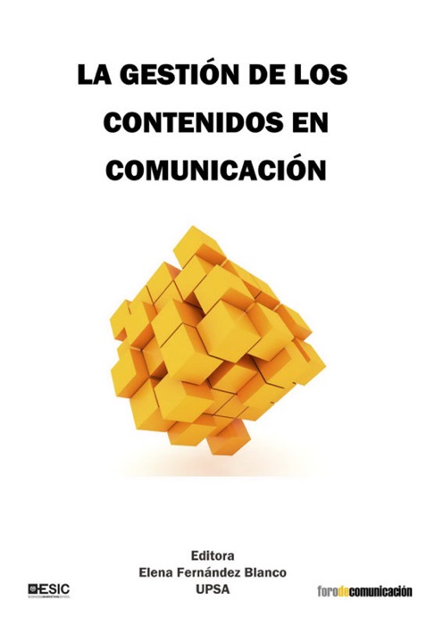 XIX Foro de investigación en comunicación. La gestión de los contenidos en comunicación
