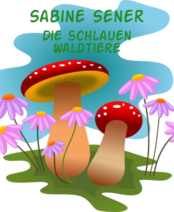 Die schlauen Waldtiere