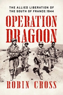 Operation Dragoon by Robin Cross