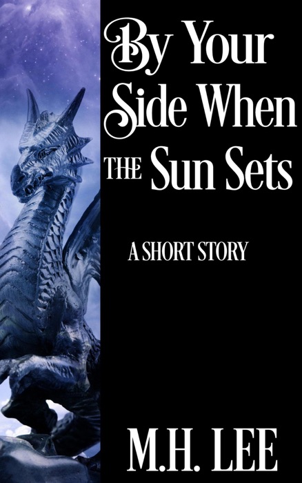 By Your Side When The Sun Sets