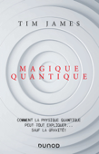 Magique quantique - Tim James