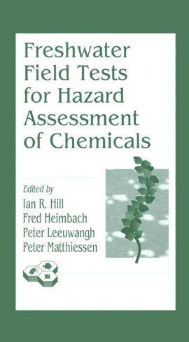 Freshwater Field Tests for Hazard Assessment of Chemicals