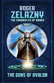 The Guns of Avalon - Roger Zelazny