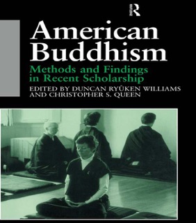 American Buddhism by Christopher Queen & Duncan Ryuken Williams