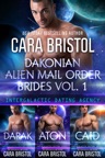 Dakonian Alien Mail Order Brides Boxed Set Vol. 1 (Intergalactic Dating Agency)