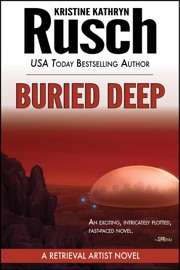 Buried Deep: A Retrieval Artist Novel - Kristine Kathryn Rusch