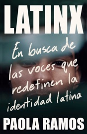Latinx - Paola Ramos
