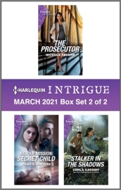 Harlequin Intrigue March 2021 - Box Set 2 of 2 - Nichole Severn, Danica Winters & Carla Cassidy