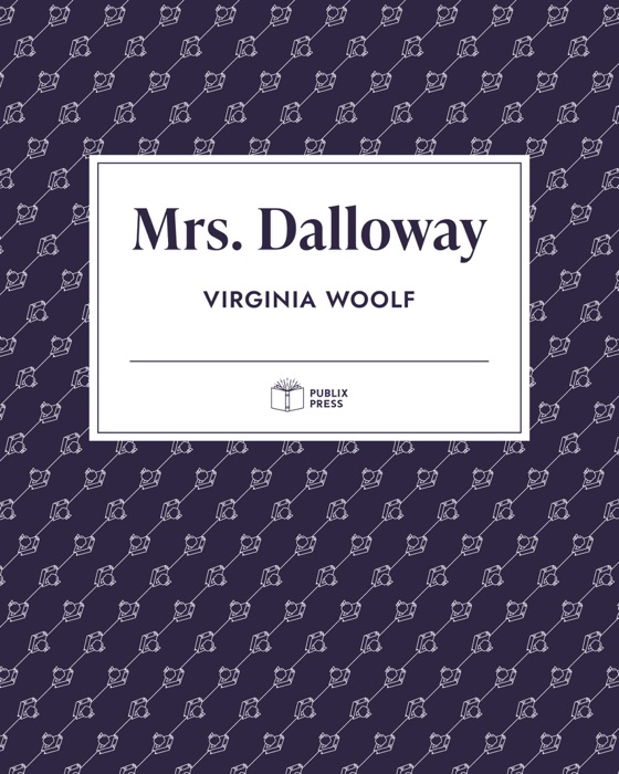 Mrs. Dalloway — Publix Press