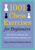 1001 Chess Exercises for Beginners - Franco Masetti & Roberto Messa