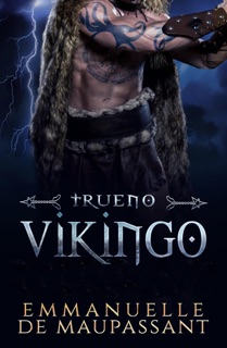 Trueno Vikingo : un romance histórico by Emmanuelle de Maupassant