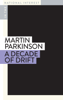 A Decade of Drift - Martin Parkinson