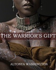 The Warrior's Gift - AlTonya Washington