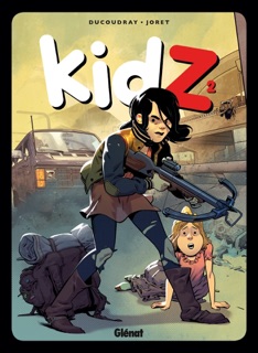 KidZ T02 by Aurélien Ducoudray & Jocelyn Joret