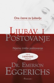 Ljubav i poštovanje - Dr. Emerson Eggerichs