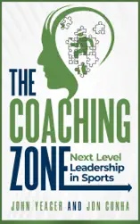 The Coaching Zone: Next Level Leadership in Sports