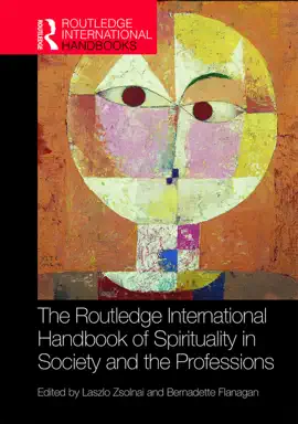 Read: The Routledge International Book Handbook of Spirituality in Society and the Professions