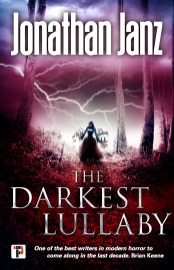 The Darkest Lullaby - Jonathan Janz