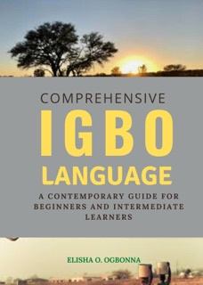 Comprehensive Igbo Language by Elisha O. Ogbonna