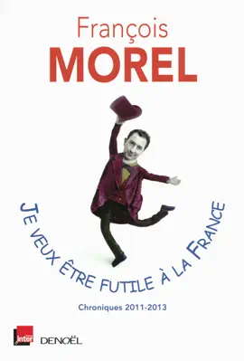 Read: Book Je veux être futile à la France