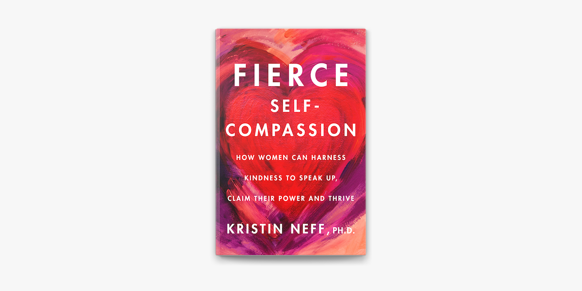 ‎Fierce Self-Compassion