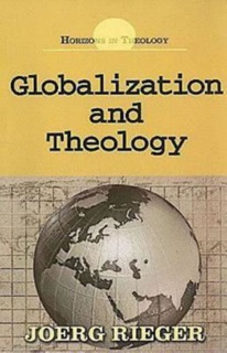 Globalization and Theology by Joerg Rieger