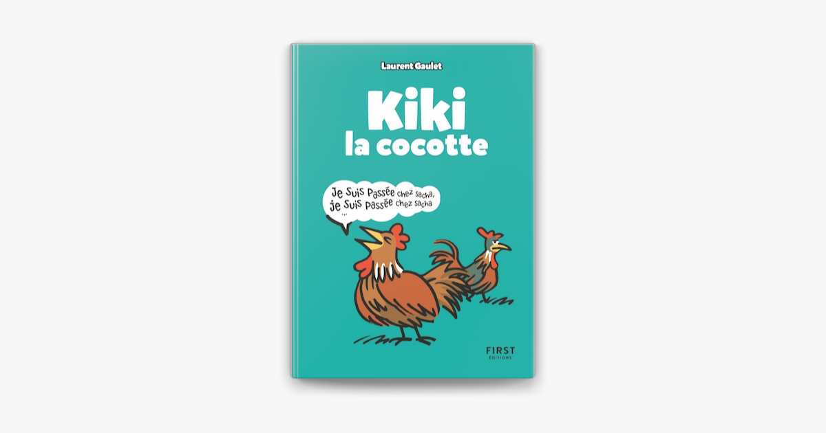 Kiki la cocotte : le meilleur des défis d'articulation et de prononciation  ! sur Apple Books
