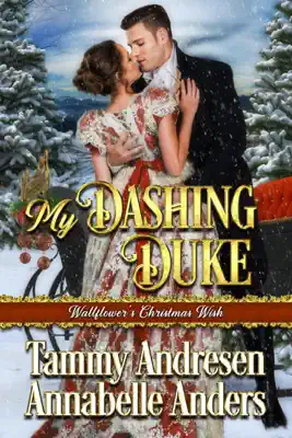 My Dashing Duke by Tammy Andresen & Annabelle Anders book