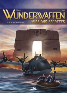 Wunderwaffen Missions secrètes T02 by Richard D. Nolane & Maza