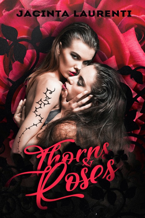 Thorns & Roses