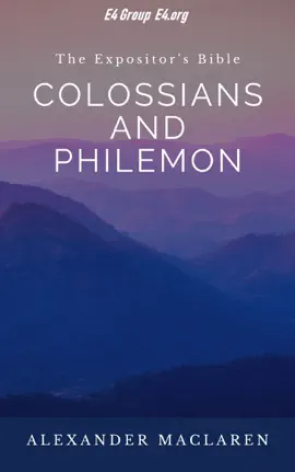 Read: Book The Expositor's Bible:  Colossians and Philemon