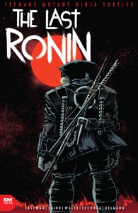 Teenage Mutant Ninja Turtles: The Last Ronin #1