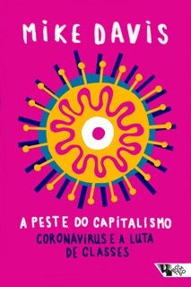 A peste do capitalismo by Mike Davis