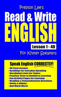 Preston Lee's Read & Write English Lesson 1: 40 For Khmer Speakers by Preston Lee
