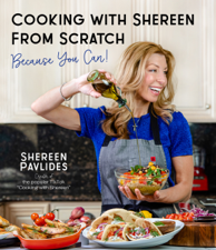 Cooking with Shereen from Scratch - Shereen Pavlides Cover Art