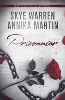 Prisonnier by Skye Warren & Annika Martin