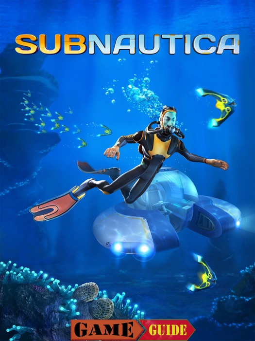 Subnautica Game Guide