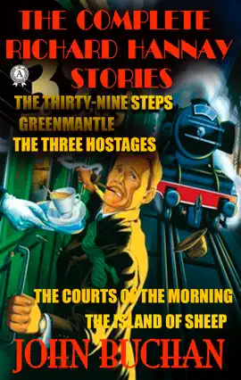 Read: The Complete Richard Hannay Stories by Book John Buchan